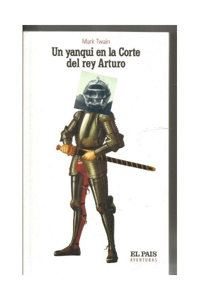Un Yanqui En La Corte Del Rey Arturo
